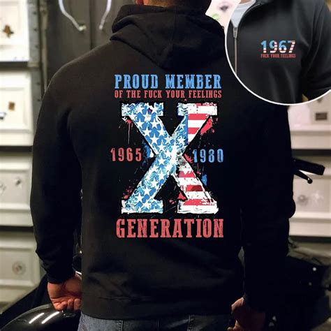 Generation X Flag Design Two Side Shirt Proud Memberof The Fuck Your