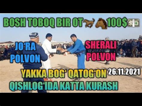 BUGUN YAKKA BOG QATOGON QISHLOGIDA KATTA KURASH BOSH TOBOQ SHERALI