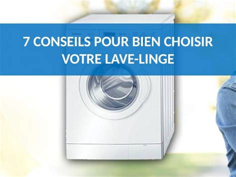 Pptx Conseils Pour Bien Choisir Votre Lave Linge Pdfslide Tips