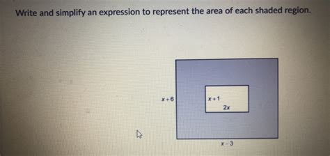 Solved Write And Simplify An Expression To Represent The Area Of Each