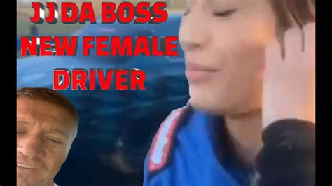 J J DA BOSS GOT A NEW LADY DRIVER YouTube