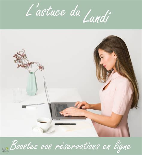 Astuce du lundi Boostez vos réservations en ligne Pérennis