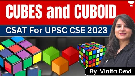 Cubes And Cuboid Csat For Upsc Prelims Special By Vinita