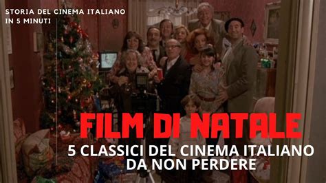 FILM DI NATALE 5 Classici Del Cinema Italiano Da Non Perdere YouTube