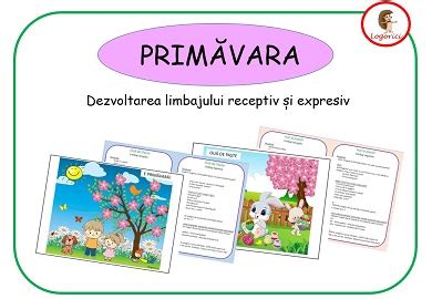 Dezvoltarea limbajului receptiv și expresiv Primăvara Logorici