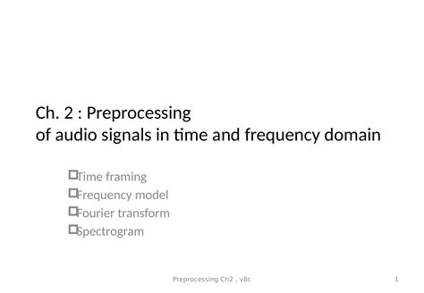 02 Preprocessing Of Audio Signals In Time And Frequency Domain