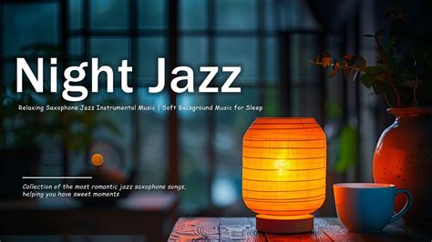 Chill Night With Smooth Jazz Saxophone Instrumental Musicsoft