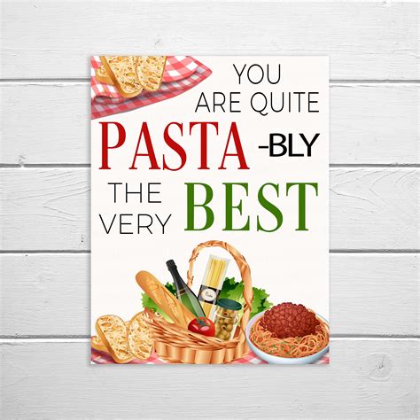 Pasta Appreciation Sign You Are Pasta Bly The Best Spaghetti Italian