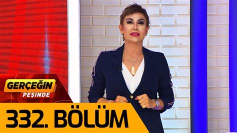 Gerçeğin Peşinde 332 Bölüm YouTube