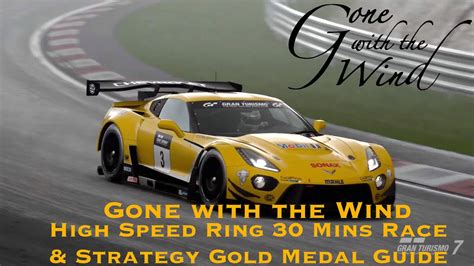 Gran Turismo 7 Gone With The Wind High Speed Ring 30 Min Mission Race