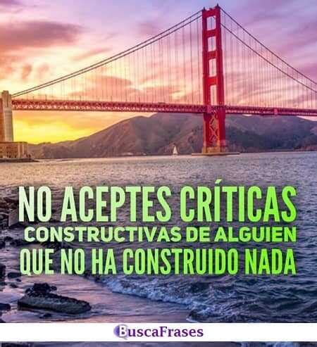 Total 62 Imagen Frases De Criticas Constructivas Viaterra Mx