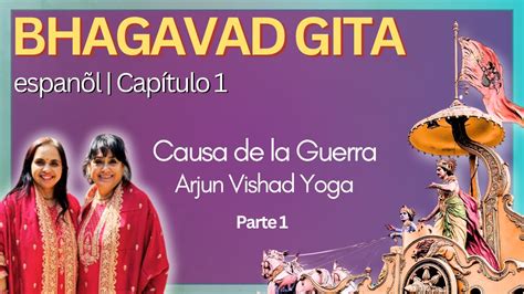 Parte Cap Tulo Arjun Vishad Yoga Causa De La Guerra