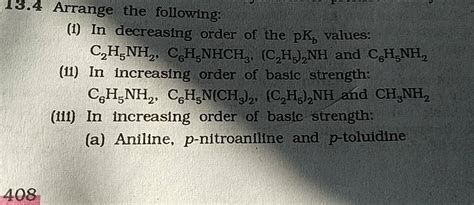 13 4 Arrange The Following I In Decreasing Order Of The PKb Values C