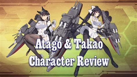 My Thoughts On Atago And Takao Azur Lane Youtube