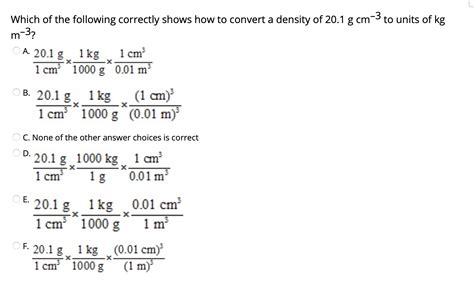 Solved Which Of The Following Correctly Shows How To Convert Chegg