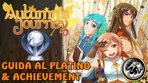 Autumn S Journey 100 Guida Al Platino E Achievement Un Platino