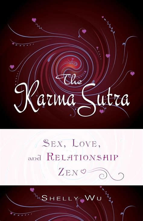 Amazon Karma Sutra Sex Love And Relationship Zen Wu Shelly Books