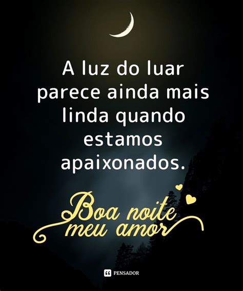 147 Melhores Mensagens De Boa Noite 🌙 Pensador