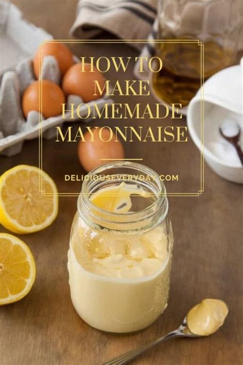 How To Make Homemade Mayonnaise Step By Step Tutorial Delicious