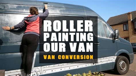 How To Rollerpaint Your Van Under £100 Youtube