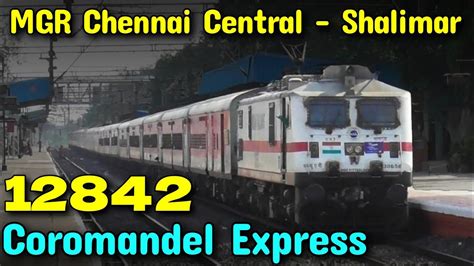 12842 Coromandel Express With High Speed Actionmgr Chennai Central