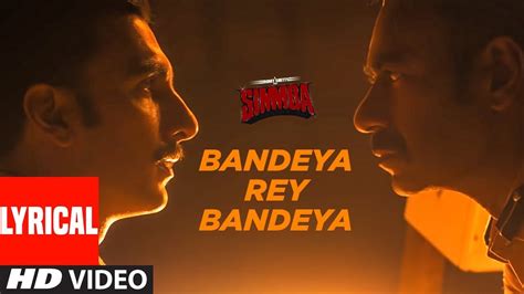 Bandeya Rey Bandeya Song Lyrics - Simmba Film