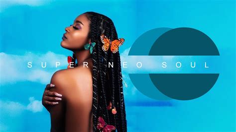 [1 Hour] Neo Soul Hit Neo Soul Relaxing Session The Best Neo Soul