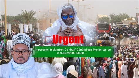 Urgent Importante déclaration Du khalif Général des Muride par de S