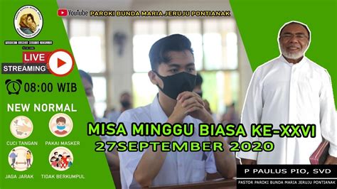 Misa Hari Minggu Biasa Ke Xxvi Youtube