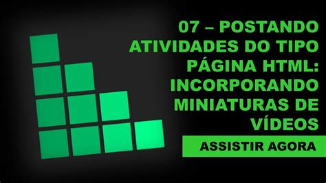 Postando Atividades Do Tipo P Gina Html E Incorporando Miniaturas