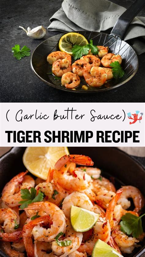 Tiger Shrimp Recipe Butter Garlicky Sauce