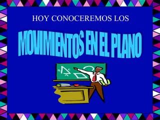 Movimientos En El Plano Ppt