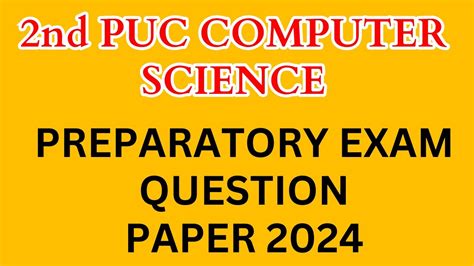 2nd PUC Computer Science Preparatory Exam Question Paper 2024 2nd PUC