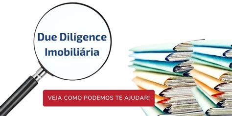 Due diligence imobiliária A importância da análise prévia