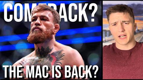 Is The Mac Back Is A Conor Mcgregor Comeback Announcement Coming