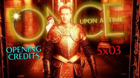 Once Upon A Time 5x03 Siege Perilous Opening Credits REMAKE