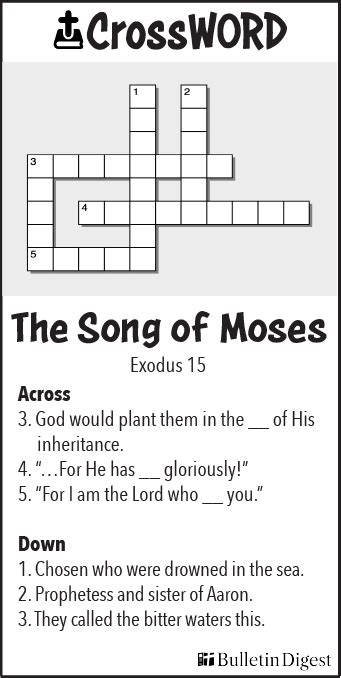 Crossword The Song Of Moses Exodus 15 Bulletin Digest