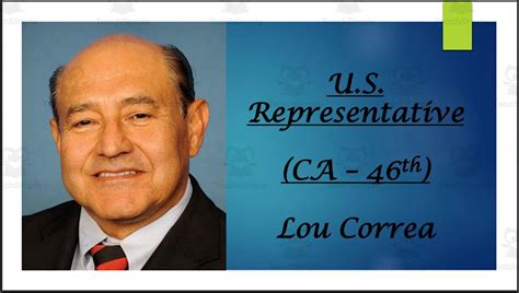 U S Representative Lou Correa Ca Th Bio Ppt By Teach Simple