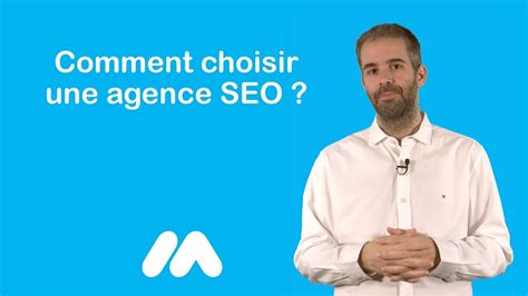 Tuto E Commerce Comment Choisir Une Agence SEO Market Academy Par