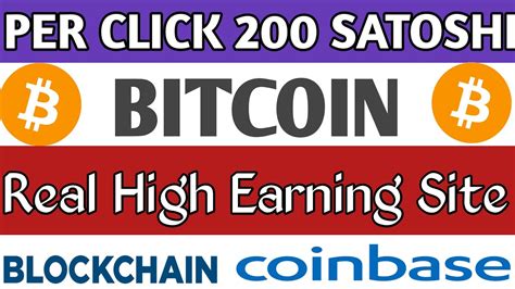 Legit Site 200 Bitcoin Satoshi Per Click New High Earning Site Earn