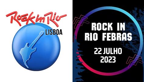 Rock in Rio obriga festival português Rock in Rio Febras a mudar de nome