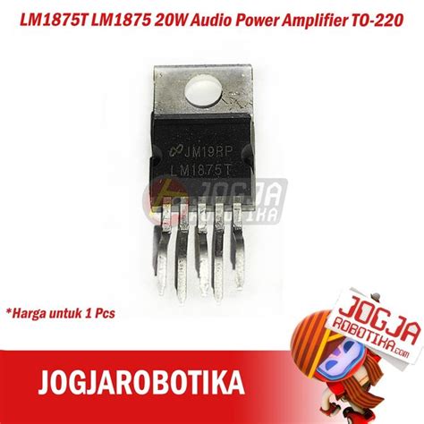 Jual Lm1875t Lm1875 20w Audio Power Amplifier To 220 Di Lapak Jogjarobotika Bukalapak