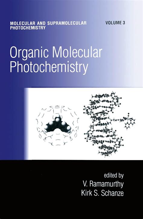 Organic Molecular Photochemistry Molecular And Supramolecular