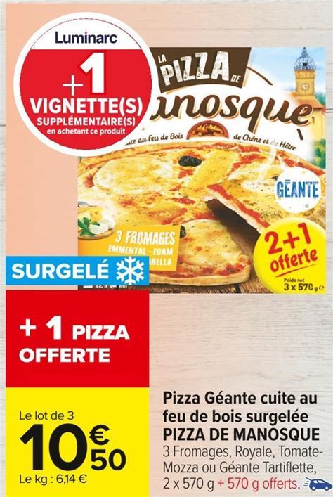 Promo Pizza de manosque pizza géante cuite au feu de bois surgelée chez