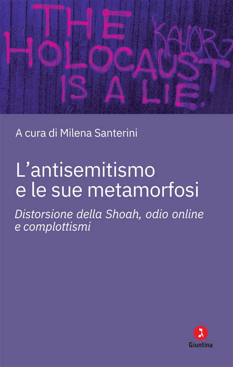 Lantisemitismo E Le Sue Metamorfosi Il Nuovo Libro A Cura Di Milena