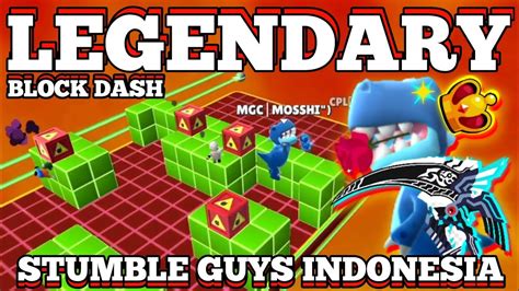 LEGENDARY BLOCK DASH Stumble Guys Indonesia PECAH FARM GEMS GAMEPLAY