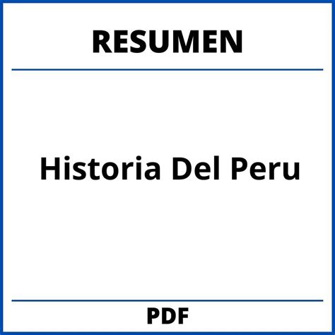 Historia Del Peru Resumen Pdf