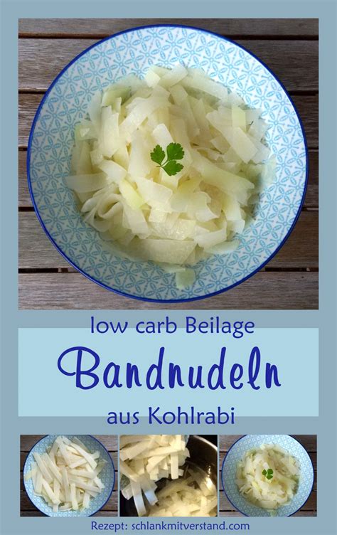 Low Carb Beilage Bandnudeln Aus Kohlrabi Low Carb Beilagen Rezepte