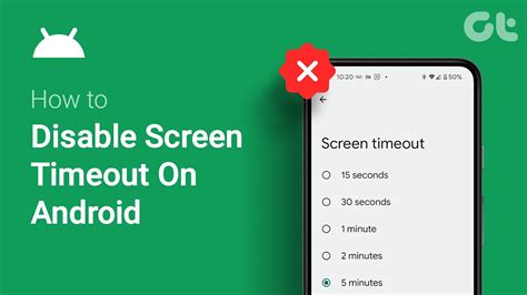 How To Disable Screen Timeout On Android Keep Your Android Screen On