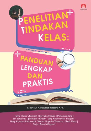 Buku Penelitian Tindakan Kelas Panduan Lengkap Dan Praktis Henbuk